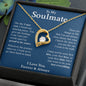 My Soulmate| Proud to Be Yours - Forever Love Necklace